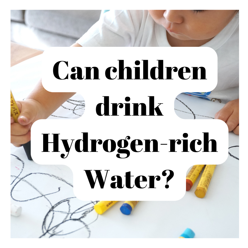 can children drink hydrogen water